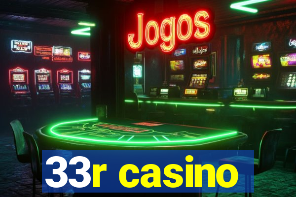 33r casino